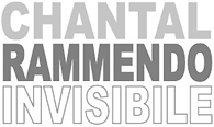 CHANTAL RAMMENDI INVISIBILI